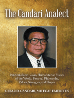 The Candari Analect: Political, Socio-Civic, Humanitarian Views of the World, Personal Philosophy, Values, Struggles, and Hopes