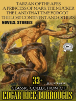 33+ Classic Collection of Edgar Rice Burroughs. Novels. Stories. Illustrated: Tarzan of the Apes, A Princess of Mars, The Mucker, The Land that Time Forgot, The Lost Continent and others