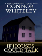 If Houses Could Talk: A Contemporary Fantasy Short Story