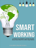Smart Working: La Guida che ti Insegna a Lavorare da Casa Senza Recarti Mai Più in Ufficio Ogni Mattina