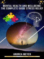 Mental Health and Wellbeing: The Complete Guide Stress Relief