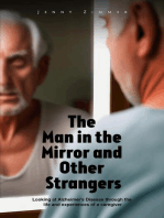 The Man In the Mirror and Other Strangers