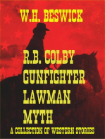 R.B. Colby Gunfighter Lawman Myth (A Collection of Western Stories)