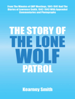 The Story of the Lone Wolf Patrol: From the Minutes of Lwp Meetings, 1941-1947 and the Diaries of Lawrence Smith, 1942-1943 with Appended Commentaries and Photographs