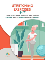 Stretching Exercises 60+: Guided Stretching Routines at Home to Improve Strength, Maintain Balance and Increase Energy