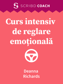 Curs intensiv de reglare emoțională: Strategii cognitive și de mindfulness pentru gestionarea emoțiilor