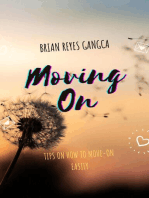 Moving On: Tips on Moving On Easily