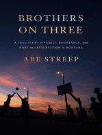 Brothers on Three: A True Story of Family, Resistance, and Hope on a Reservation in Montana