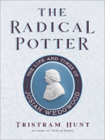 The Radical Potter: The Life and Times of Josiah Wedgwood