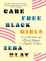 Carefree Black Girls: A Celebration of Black Women in Popular Culture