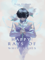 Happy! Rays of White Lilies