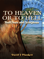 To Heaven or to Hell: Bull Ants and Scorpions