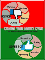 Change Your Money Cycle: Your Spending Habits Determine Your Wealth: Financial Freedom, #103