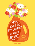 Mom, Can I Do My Laundry at Your House?