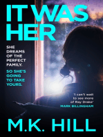 It Was Her: A dark and addictive psychological thriller from the author of One Bad Thing