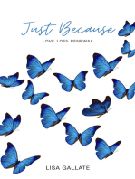 Just Because: Love Loss Renewal