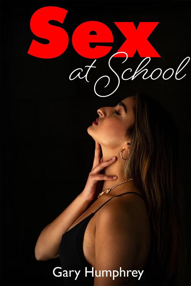 Sex at School by Gary Humphrey