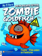 Mein dicker fetter Zombie-Goldfisch, Band 03: Frankie - Alles andere ist Fischfutter