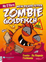 Mein dicker fetter Zombie-Goldfisch, Band 05: Frankie - Die fliegende Fischbombe
