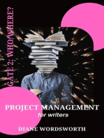 Project Management for Writers: Gate 2 – Who/Where?: Wordsworth Writers' Guides, #3