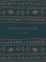 Water, Stone, Me