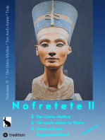 Nofretete / Nefertiti II: Osiris-Mythos & Tut-anch-Amun & Troja