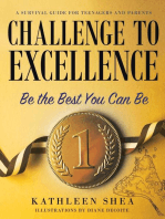 Challenge to Excellence: A Survival Guide for Teenagers and Parents