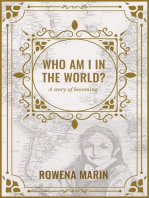Who am I in the world?: A story of becoming
