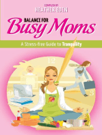 Balance for Busy Moms - A Stress-Free Guide to Tranquility