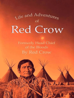 The Life and Adventures of Red Crow, Formerly Head Chief of the Bloods