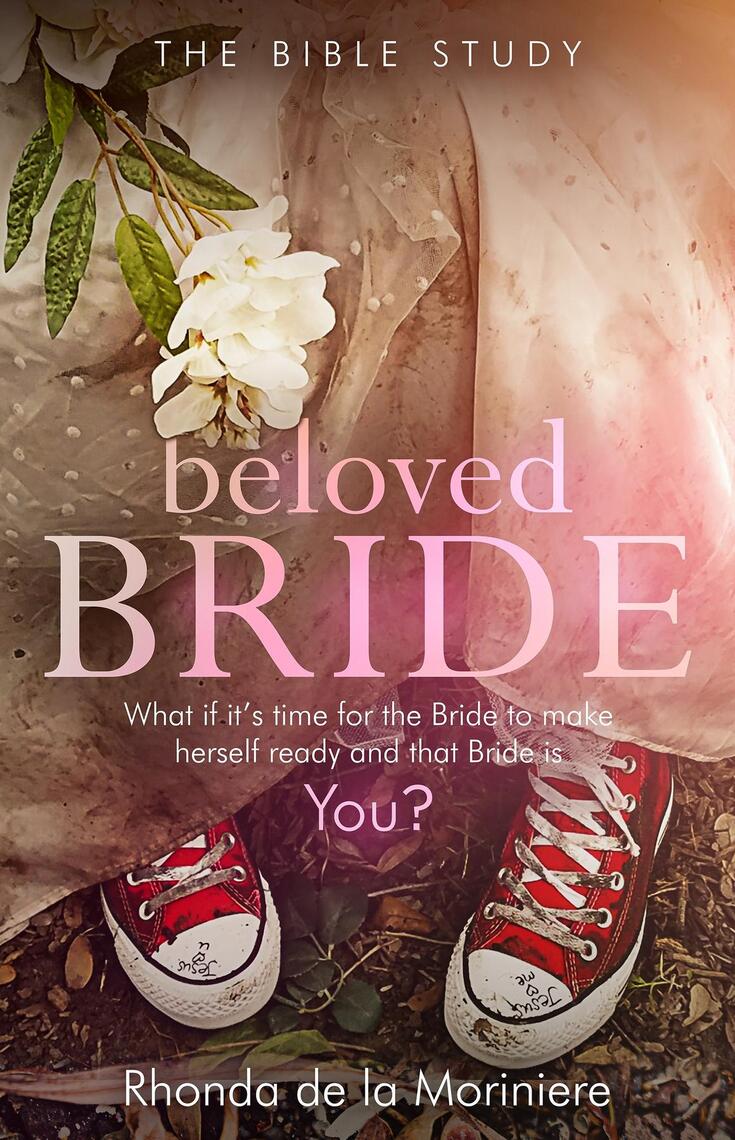 Beloved Bride Bible Study by Rhonda de la Moriniere (Ebook) - Read free ...
