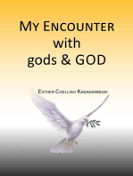 My Encounter with gods & God