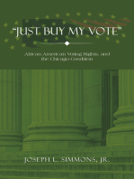 “Just Buy My Vote”: African American Voting Rights, and the Chicago Condition