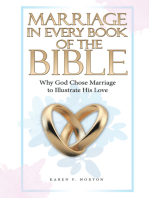 Marriage in Every Book of the Bible: Why God Chose Marriage to Illustrate His Love