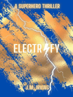 Electrify: A Superhero Thriller: THE ELECTRIFY SERIES, #1
