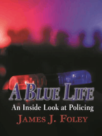 A Blue Life: An Inside Look at Policing