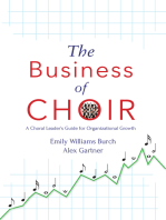 The Business of Choir: A Choral Leader's Guide for Organizational Growth