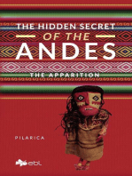 The Hidden Secret of the Andes. The Apparition