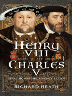 Henry VIII and Charles V: Rival Monarchs, Uneasy Allies