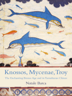 Knossos, Mycenae, Troy