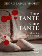 Tote Tante – Gute Tante: Mord im Seniorenstift. Kriminalroman