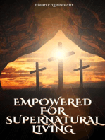 Empowered to Live a Supernatural Life: End-Time Remnant