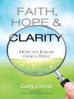 Faith, Hope, and Clarity: How to Know God's Will