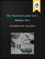 The HotwifeGuide Vol I Module Blue Establish the Baseline: The HotwifeGuide, #1