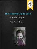 The HotwifeGuide Vol V Module Purple The First Time: The HotwifeGuide, #5