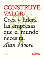 Construye valor: Crea y lidera las empresas que el mundo necesita.