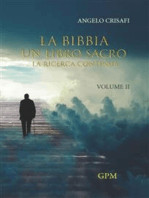 La Bibbia un libro sacro. La ricerca continua: Volume 2