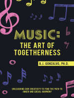 Music: the Art of Togetherness: Unleashing Our Creativity to Find the Path to Inner and Social Harmony
