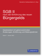 SGB II nach der Einführung des neuen Bürgergelds: Gesetzestext mit gekennzeichneten Änderungen, Einführung und Stellungnahmen