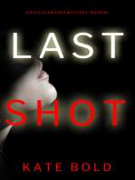 Last Shot (A Kaylie Brooks Psychological Suspense Thriller—Book 4)